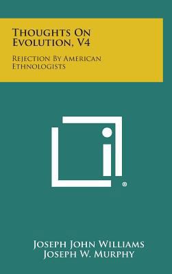 Thoughts on Evolution, V4: Rejection by America... 1258574004 Book Cover