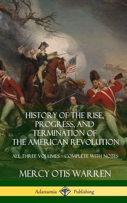 History of the Rise, Progress, and Termination ... 138797436X Book Cover