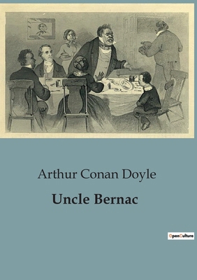 Uncle Bernac: A Tale of Intrigue and Identity i... B0CN42DHML Book Cover