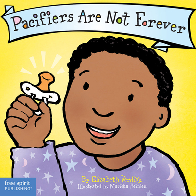 Pacifiers Are Not Forever Board Book 1575422573 Book Cover