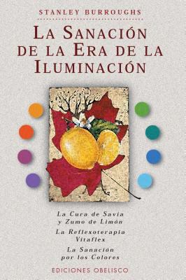La sanación de la era de la iluminación (Spanis... [Spanish] 8477208166 Book Cover