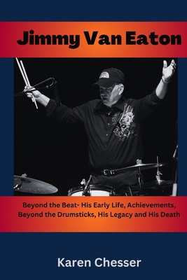 Jimmy Van Eaton: Beyond the Beat- His Early Lif... B0CW8ZPRD1 Book Cover