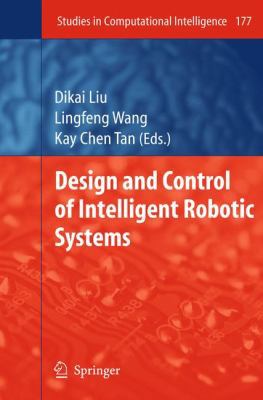 Design and Control of Intelligent Robotic Systems 364210066X Book Cover