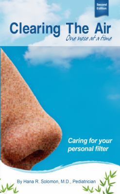 Clearing the Air One Nose At a Time, 2nd Edition 0991048709 Book Cover