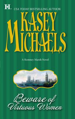 Beware of Virtuous Women: A Romney Marsh Novel 037377107X Book Cover