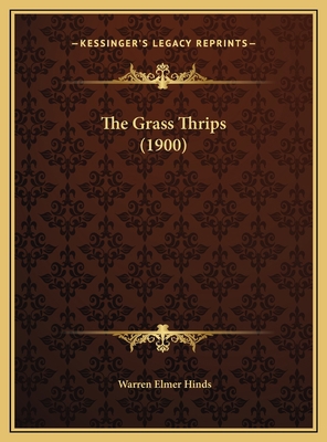 The Grass Thrips (1900) 1169481256 Book Cover