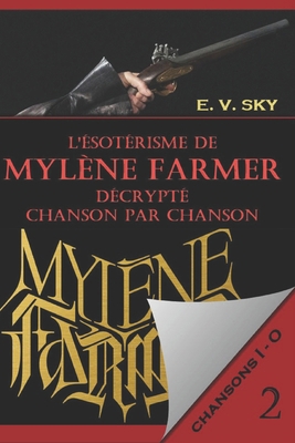 L'ésotérisme de Mylène Farmer décrypté chanson ... [French] B0CV5SWX89 Book Cover