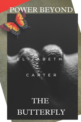 Power Beyond the Butterfly B08YQCSBL9 Book Cover