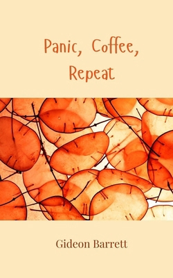 Panic, Coffee, Repeat 3690855462 Book Cover