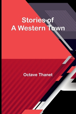Stories of a Western Town 9362922029 Book Cover