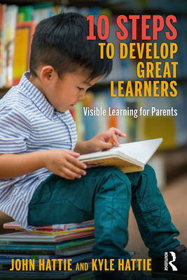 10 Steps to Develop Great Learners: Visible Lea... 1032189290 Book Cover