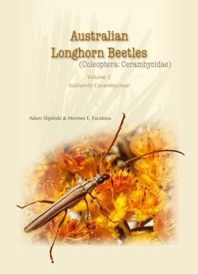 Australian Longhorn Beetles: (Coleoptera: Ceram... 1486304583 Book Cover