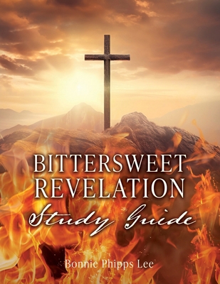 Bittersweet Revelation Study Guide 1662888287 Book Cover
