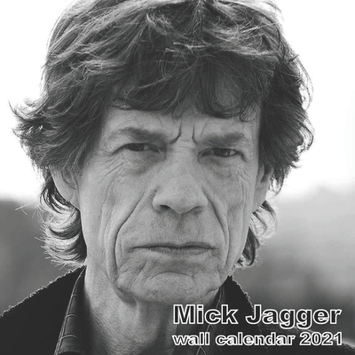 Paperback Mick Jagger Wall Calendar 2021: Mick Jagger Wall Calendar 2021 8.5"x8.5" Finich Glossy Book