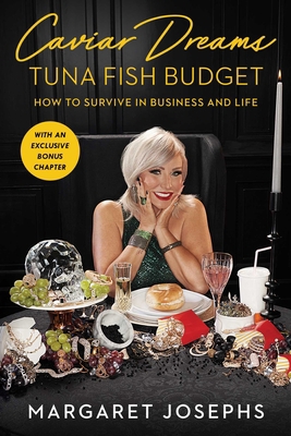 Caviar Dreams, Tuna Fish Budget: How to Survive... 1982172428 Book Cover