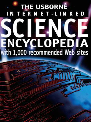 The Usborne Internet-Linked Science Encyclopedia 0613869427 Book Cover