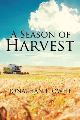 A Season of Harvest 1524614130 Book Cover
