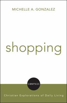 Shopping: Christian Explorations of Daily Livin... 0800697278 Book Cover