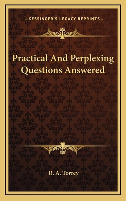 Practical And Perplexing Questions Answered 1163419095 Book Cover