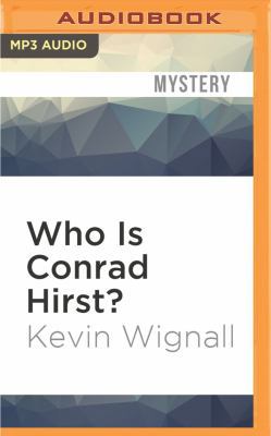 Who Is Conrad Hirst? 1531845088 Book Cover