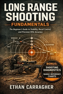 Long Range Shooting Fundamentals: The Beginner'... 1914591259 Book Cover