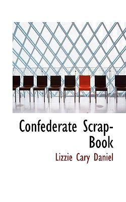 Confederate Scrap-Book 1117357767 Book Cover