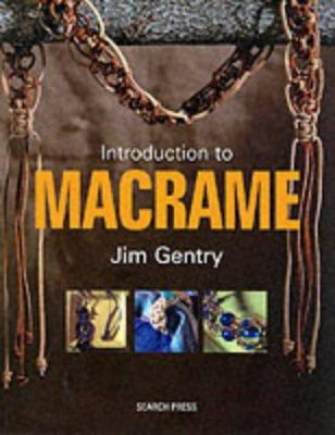 An Introduction to MacRame : Great Projects to ... 1903975271 Book Cover