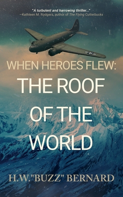 When Heroes Flew: The Roof of the World 1648752241 Book Cover