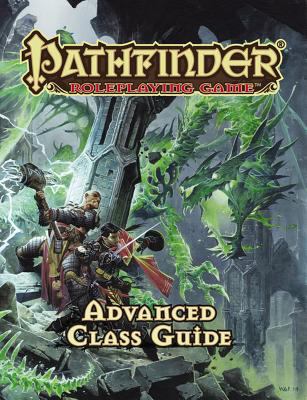 Pathfinder Rpg: Advanced Class Guide 160125671X Book Cover