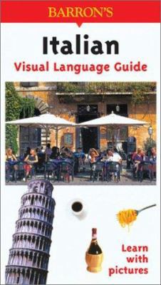 Italian Visual Language Guide: Visual Language ... [Italian] 0764122827 Book Cover