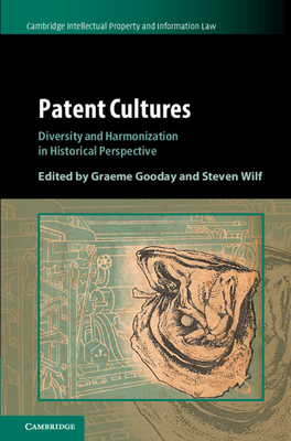 Patent Cultures: Diversity and Harmonization in... 1108475760 Book Cover