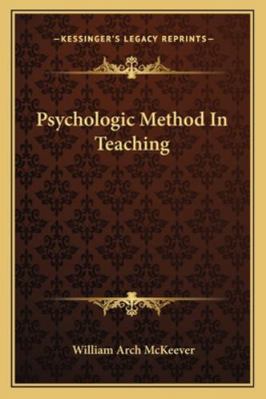 Psychologic Method In Teaching 1163107506 Book Cover