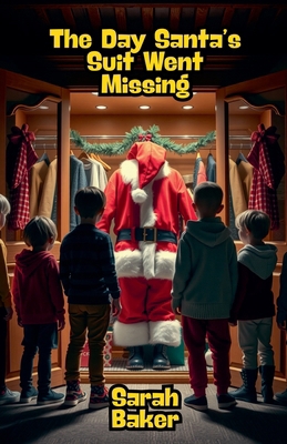 The Day Santa's Suit Went Missing B0DJVN89XL Book Cover