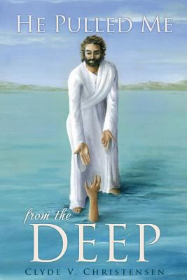 He pulled me from the deep 1545614458 Book Cover