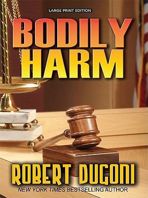Bodily Harm [Large Print] 1410430227 Book Cover