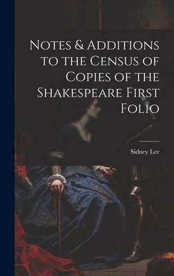 Notes & Additions to the Census of Copies of th... 1021138649 Book Cover