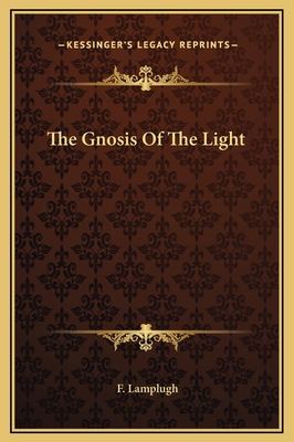 The Gnosis Of The Light 1169232973 Book Cover