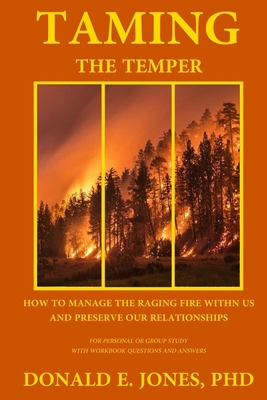 Taming The Temper How To Manage The Raging Fire... 1946368261 Book Cover