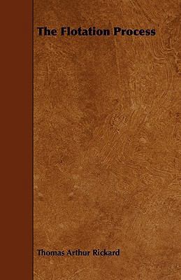 The Flotation Process 1444671162 Book Cover