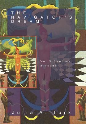 The Navigator's Dream, Volume 3: Seatime 146974791X Book Cover