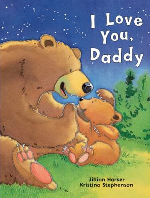 I Love You Daddy 1646382188 Book Cover