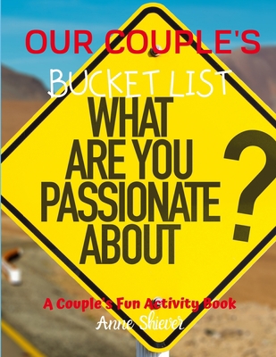 Our Couples Bucket List: A Couples Activity boo... B084WL9Q65 Book Cover