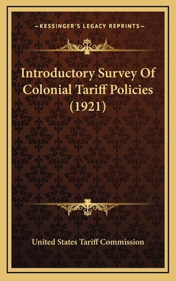 Introductory Survey Of Colonial Tariff Policies... 1168996570 Book Cover