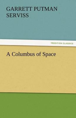 A Columbus of Space 384246567X Book Cover