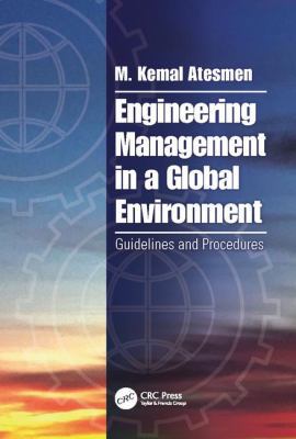Engineering Management in a Global Environment:... 1138035742 Book Cover