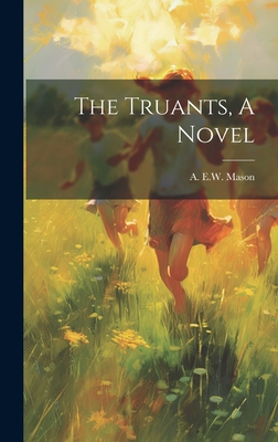 The Truants, A Novel 1020919183 Book Cover