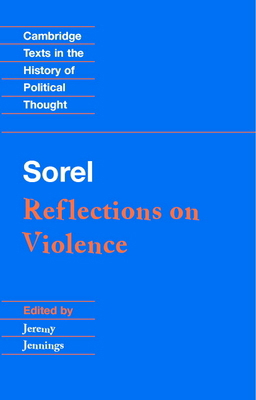 Sorel: Reflections on Violence 0521559103 Book Cover