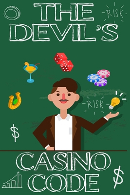 The Devil's Casino Code: the Foundation of the ... 1693545241 Book Cover