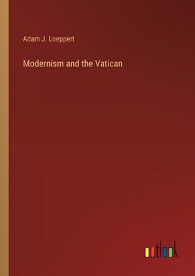 Modernism and the Vatican 3368178369 Book Cover