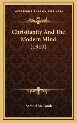 Christianity And The Modern Mind (1910) 1166664805 Book Cover